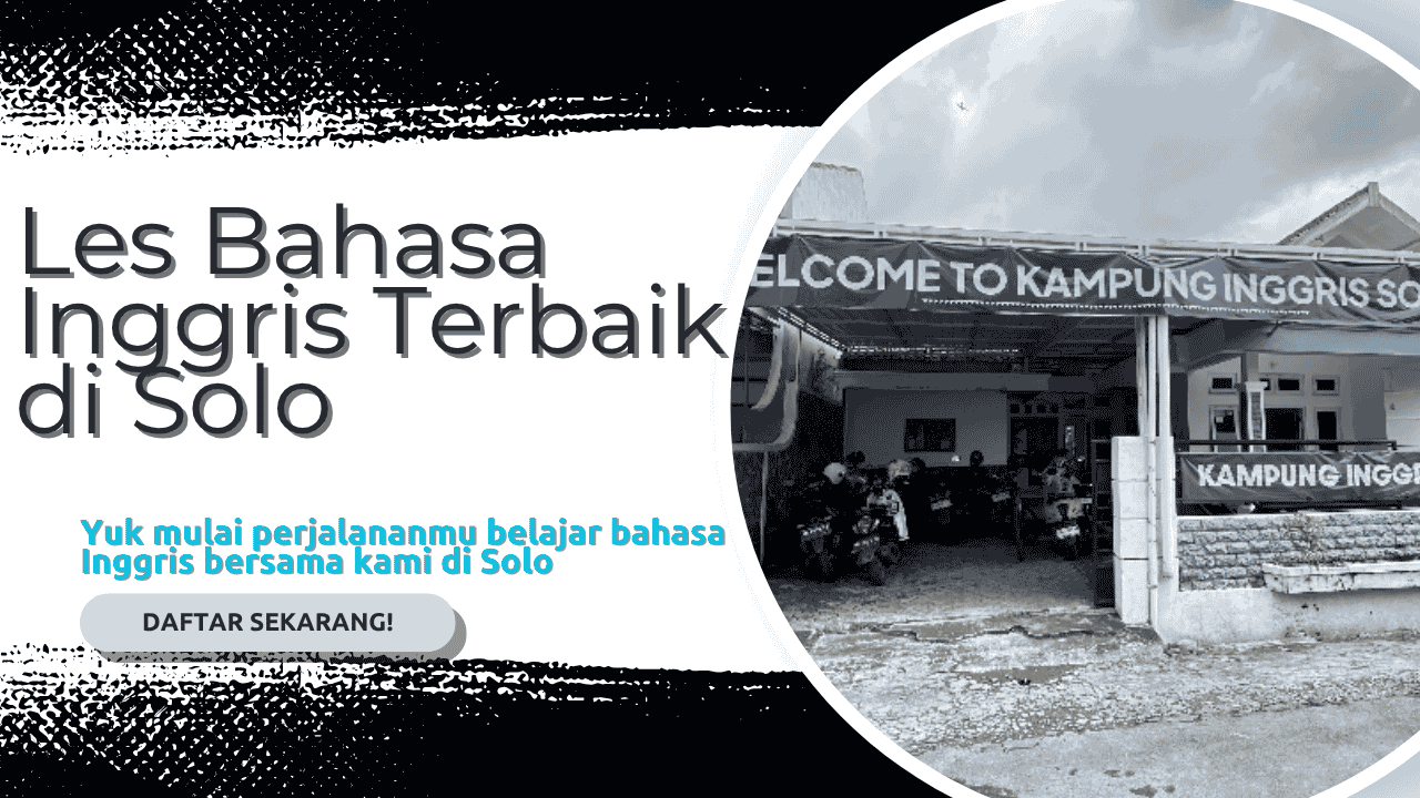 Les Bahasa Inggris Terbaik di Solo Untuk Pelajar dan Mahasiswa